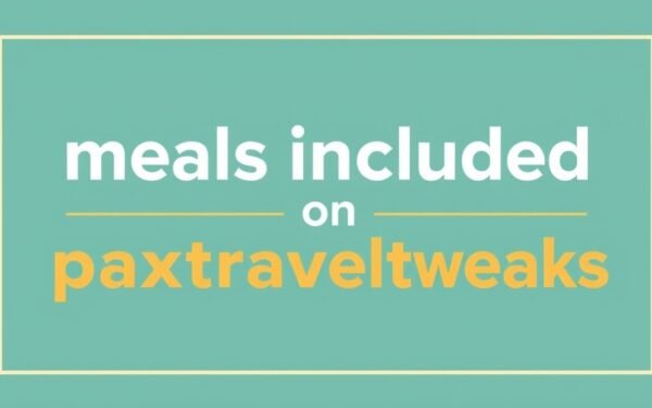 meals included on paxtraveltweaks